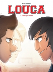 Louca. Twarzą w twarz. Tom 2 - Bruno Dequier