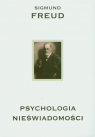 Psychologia nieświadomości Sigmund Freud