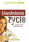 Uwolnione życie Christine Caine