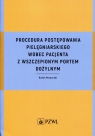 Procedura postępowania pielęgniarskiego wobec pacjenta z wszczepionym portem Rafał Młynarski