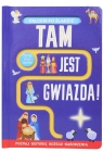  Palcem po śladzie. Tam jest gwiazda!