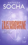 Zaczarowane Natasza Socha