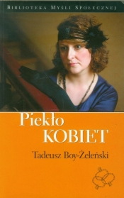 Piekło kobiet - Boy-Żeleński Tadeusz<br />