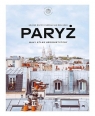 Paryż. Mały atlas hedonistyczny Rocco Helene