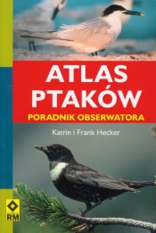 Atlas ptaków - Hecker Katrin, Hecker Frank