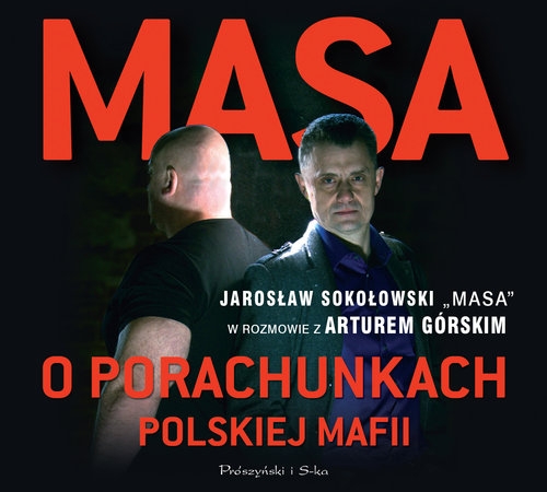 Masa o porachunkach polskiej mafii
	 (Audiobook)