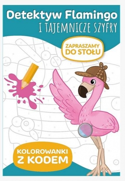 Detektyw Flamingo. Zapraszam do stołu