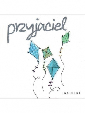 Iskierki 001 Przyjaciel - Opracowanie zbiorowe