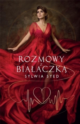 Rozmowy z Białaczką - Sylwia Syed