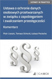 Ustawa o ochronie danych osobowych przetwarzanych w związku z zapobieganiem i zwalczaniem przestępcz