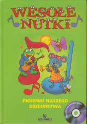 Wesołe nutki Piosenki naszego dzieciństwa