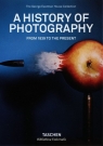 A History of PhotographyFrom 1839 to the present