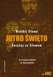 Jutro święto - Przemysław Śliwiński, Marcin Kowalski