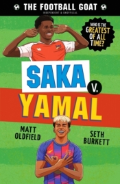 The Football GOAT. Saka v. Yamal - Dan Leydon, Matt Oldfield, Seth Burkett