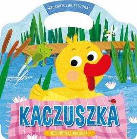 Historyjki malucha Kaczuszka - Grażyna Wasilewicz