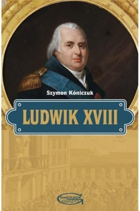 Ludwik XVIII - Kóniczuk Szymon 