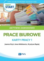 Pewny start. Aktywni zawodowo. Prace biurowe. Karty pracy 1 - Joanna Hryń, Krystyna Rapiej