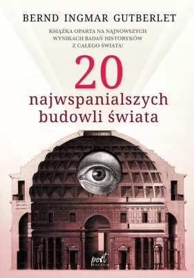 20 najwspanialszych budowli świata - Bernd Ingmar Gutberlet