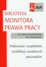 Podnoszenie i uzupełnianie kwalifikacji zawodowych pracowników Suknarowska-Drzewiecka Ewa, Wojciechowski Piotr