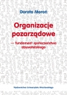 Organizacje pozarządowe - fundament społeczeństwa obywatelskiego Moroń Dorota