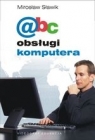 ABC obsługi komputera Sławik Mirosław