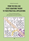 From the real gas state equations theory to their Andrzej Tomczyński