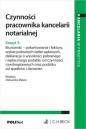Czynności pracownika kancelarii notarialnej. Zeszyt 3. Biurowość - pokwitowania i faktury, wykaz pobranych opłat sądowych, deklaracje o wysokości pobranego i wpłaconego podatku od czynności cywilnopra - Opracowanie zbiorowe