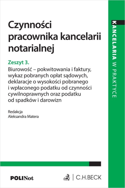 <img src='https://webimage.pl/pics/995/4/d9788384114995.jpg' style='height:440px' /> Czynności pracownika kancelarii notarialnej. Zeszyt 3. Biurowość - pokwitowania i faktury, wykaz pobranych opłat sądowych, deklaracje o wysokości pobranego i wpłaconego podatku od czynności cywilnopra