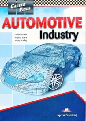 Career Paths: Automotive Industry SB EXPRESS PUBL. - Baxter Daniel , Virginia Evans, Jenny Dooley