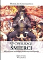 O cywilizacji śmierci - Marek Jan Chodakiewicz, Marek Jan Chodakiewicz
