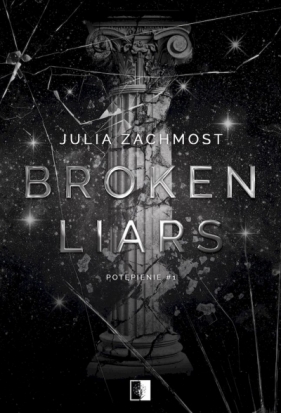Potępienie. Broken Liars. Tom 1 wyd. kieszonkowe - Julia Zachmost
