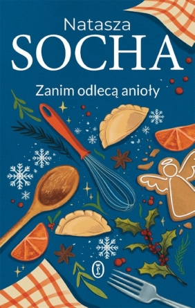 Zanim odlecą anioły - Natasza Socha
