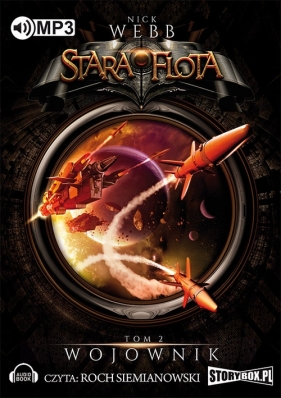 Stara flota Tom 2 Wojownik (audiobook) - Webb Nick