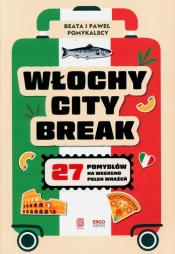 Włochy city break - Beata Pomykalska, Paweł Pomykalski