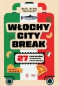 Włochy city break - Beata Pomykalska, Paweł Pomykalski