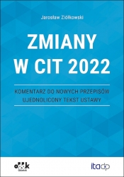 Zmiany w CIT 2022 - Jarosław Ziółkowski