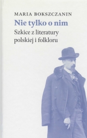 Nie tylko o nim