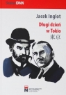 Długi dzień w Tokio Jacek Inglot