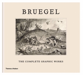 Bruegel: The Complete Graphic Works - Maarten Bassens, Lieve Watteeuw