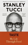 Taste My Life Through Food Stanley Tucci