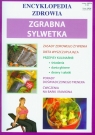 Zgrabna sylwetka Encyklopedia zdrowia