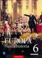 Europa. Nasza historia. Projekt polsko-niemiecki. Podręcznik z suplementem. Klasa 6 - Opracowanie zbiorowe