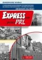 Expressem przez PRL - Eugeniusz Kudaj, Zbigniew Zaliński