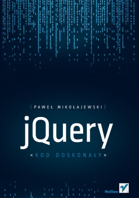 jQuery Kod doskonały - Mikołajewski Paweł