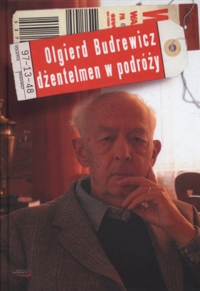 Olgierd Budrewicz Dżentelmen w podróży - Budrewicz Ewa