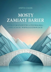 Mosty zamiast barier - Anita Całek