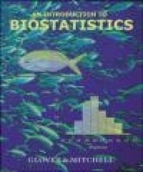 Introduction to Biostatistics Thomas Glover, Kevin Mitchell, K Mitchell