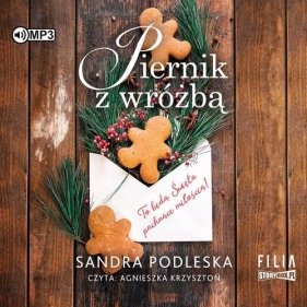 Piernik z wróżbą (Audiobook) - Sandra Podleska