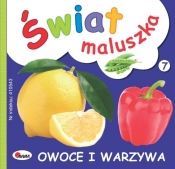 Świat maluszka. Owoce i warzywa - Opracowanie zbiorowe