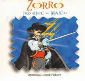 Zorro. Jeździec w masce audiobook - Opracowanie zbiorowe